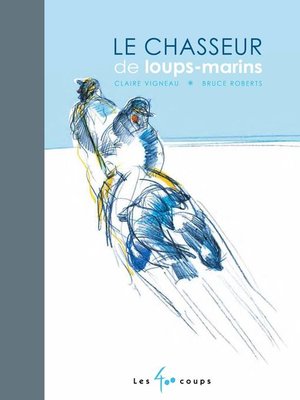 cover image of Chasseur de loups-marins (Le)